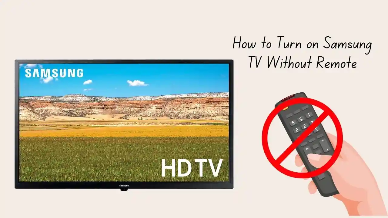 How to Turn on Samsung TV Without Remote