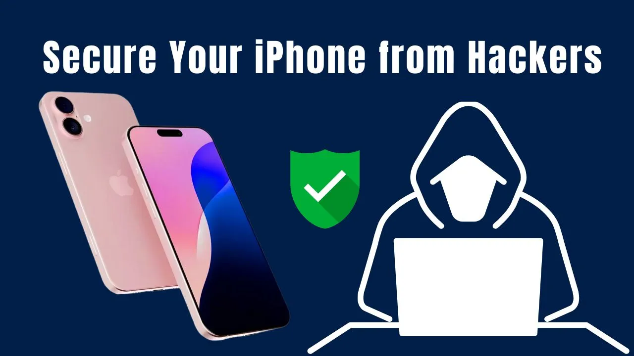 How to Secure Your iPhone from Hackers