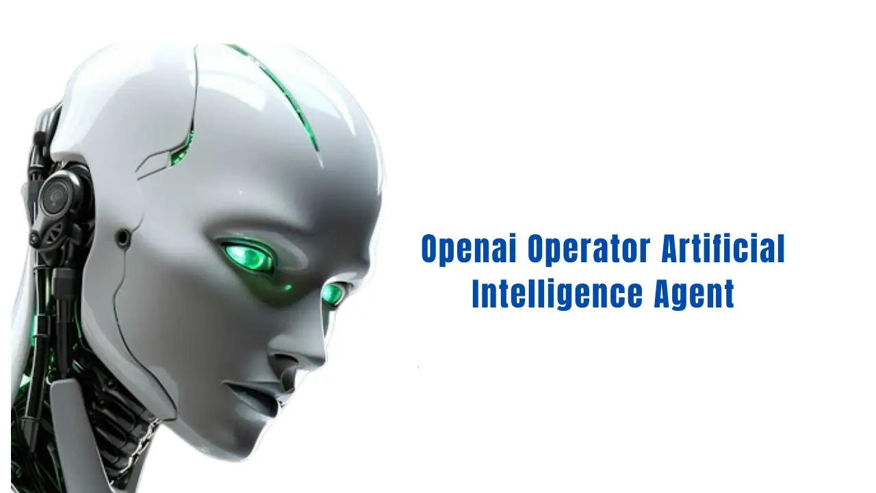 Openai Operator Artificial Intelligence Agent