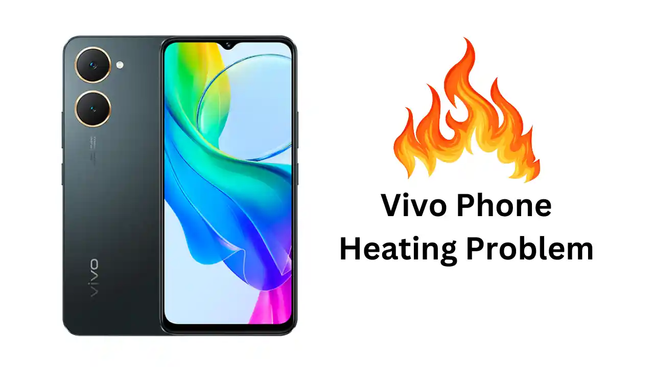 Vivo phone heating problem