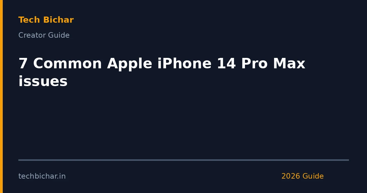 7 common apple iphone 14 — creator guide featured image 2026