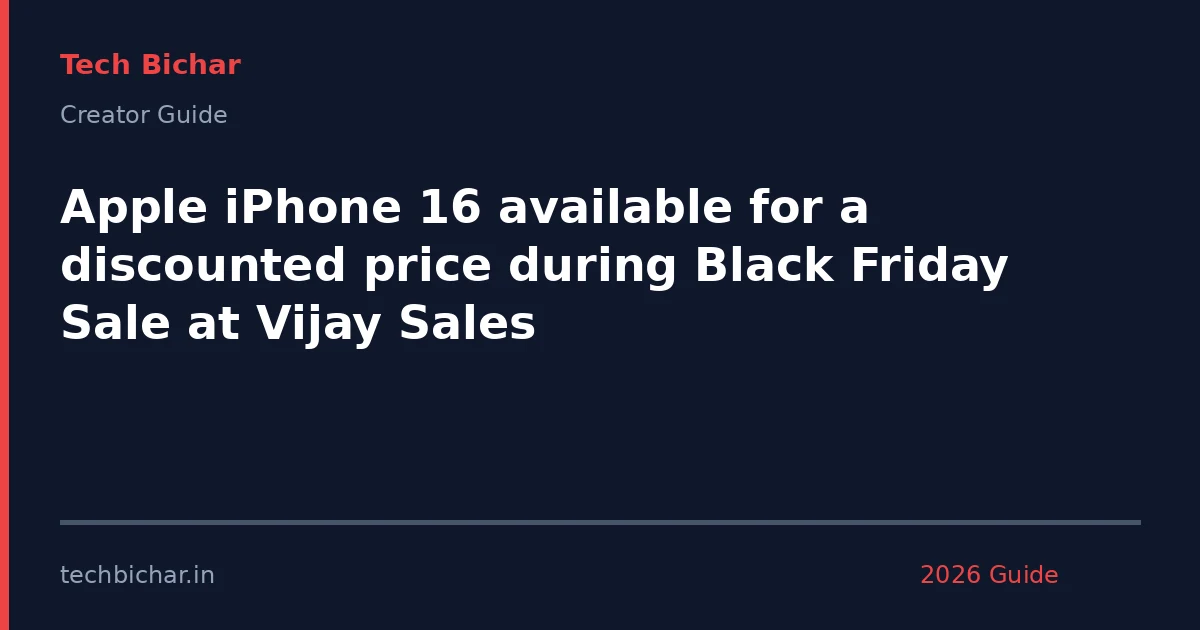apple iphone 16 available for — creator guide featured image 2026