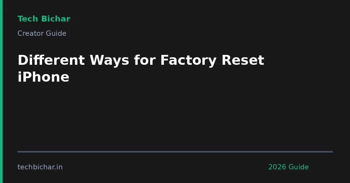 different ways for factory reset — creator guide featured image 2026