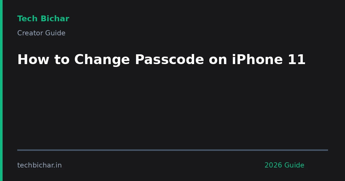 how to change passcode on — creator guide featured image 2026
