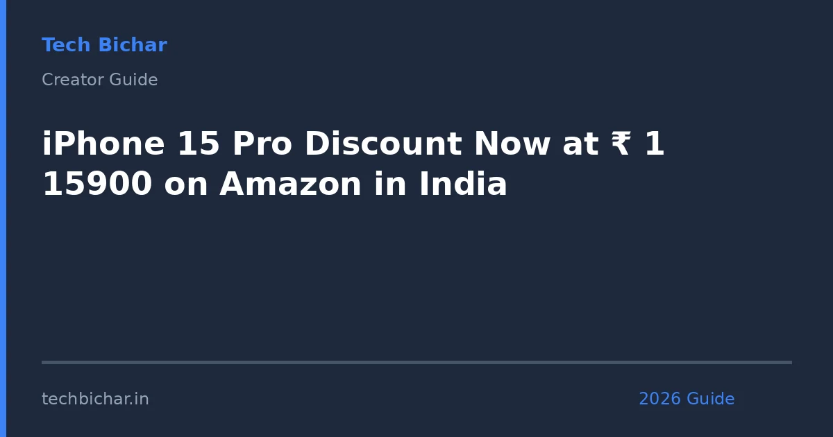 iphone 15 pro discount now — creator guide featured image 2026
