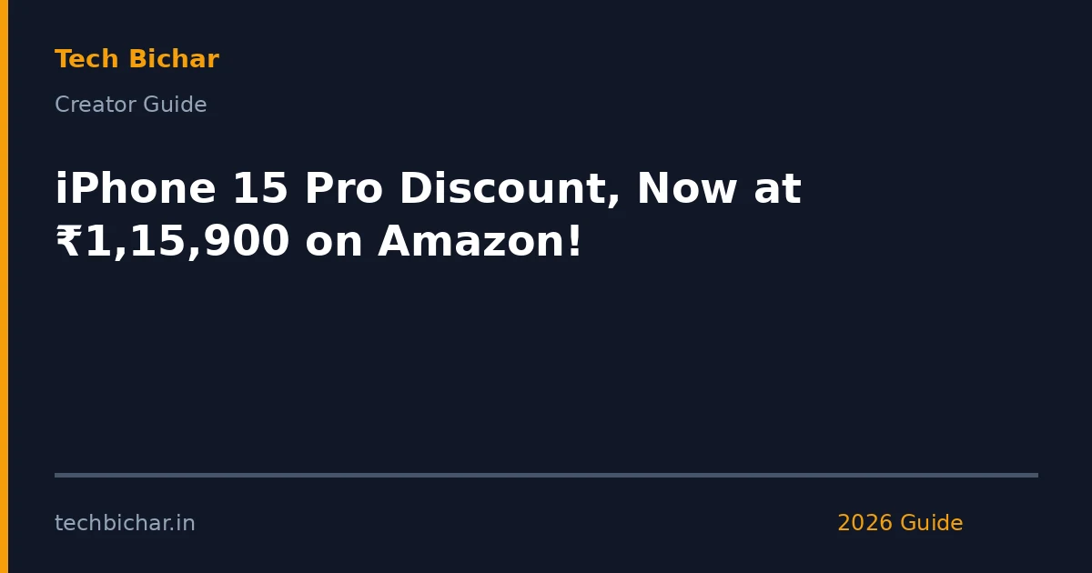 iphone 15 pro discount now — creator guide featured image 2026