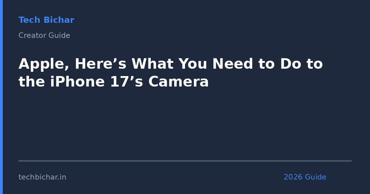 apple heres what you need — creator guide featured image 2026