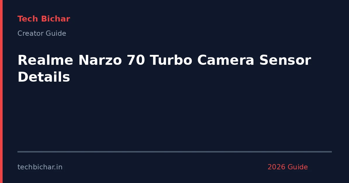 realme narzo 70 turbo camera — creator guide featured image 2026