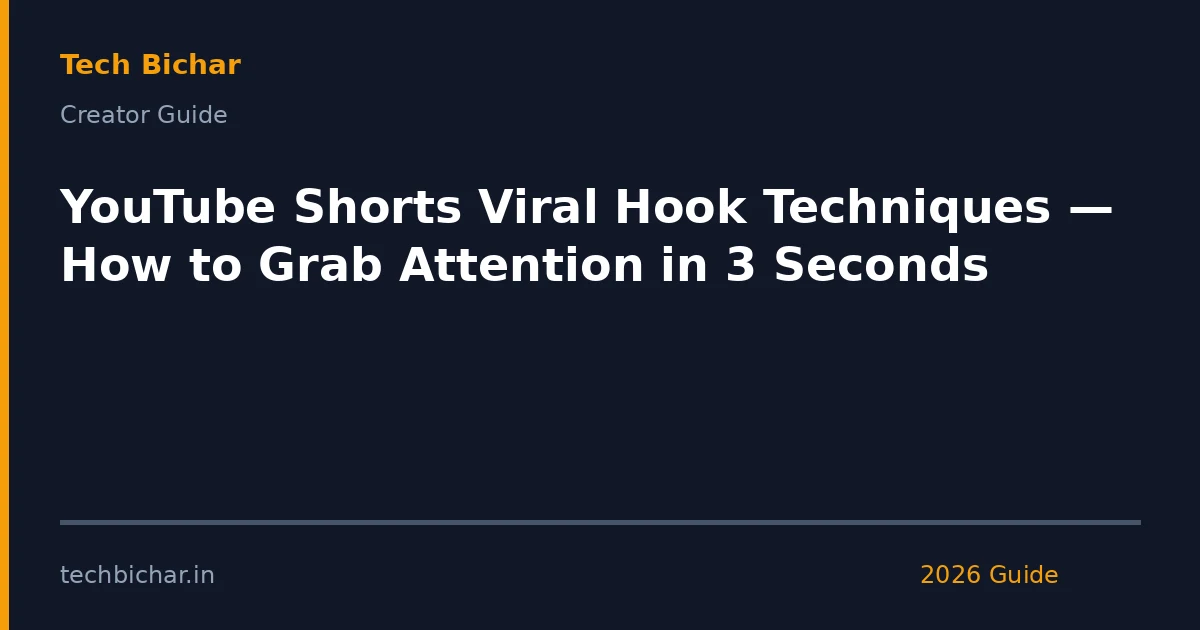 youtube shorts viral hook techniques — creator guide featured image 2026
