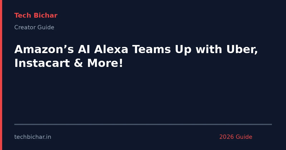 amazons ai alexa teams up — creator guide featured image 2026