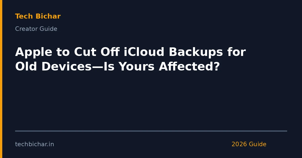 apple to cut off icloud — creator guide featured image 2026