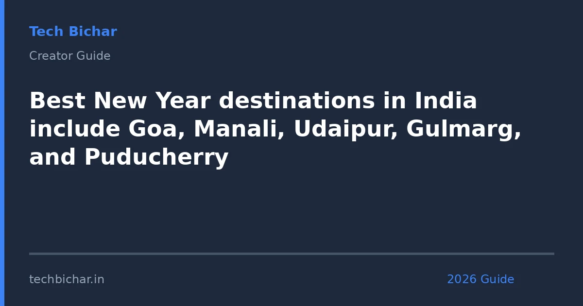 best new year destinations in — creator guide featured image 2026
