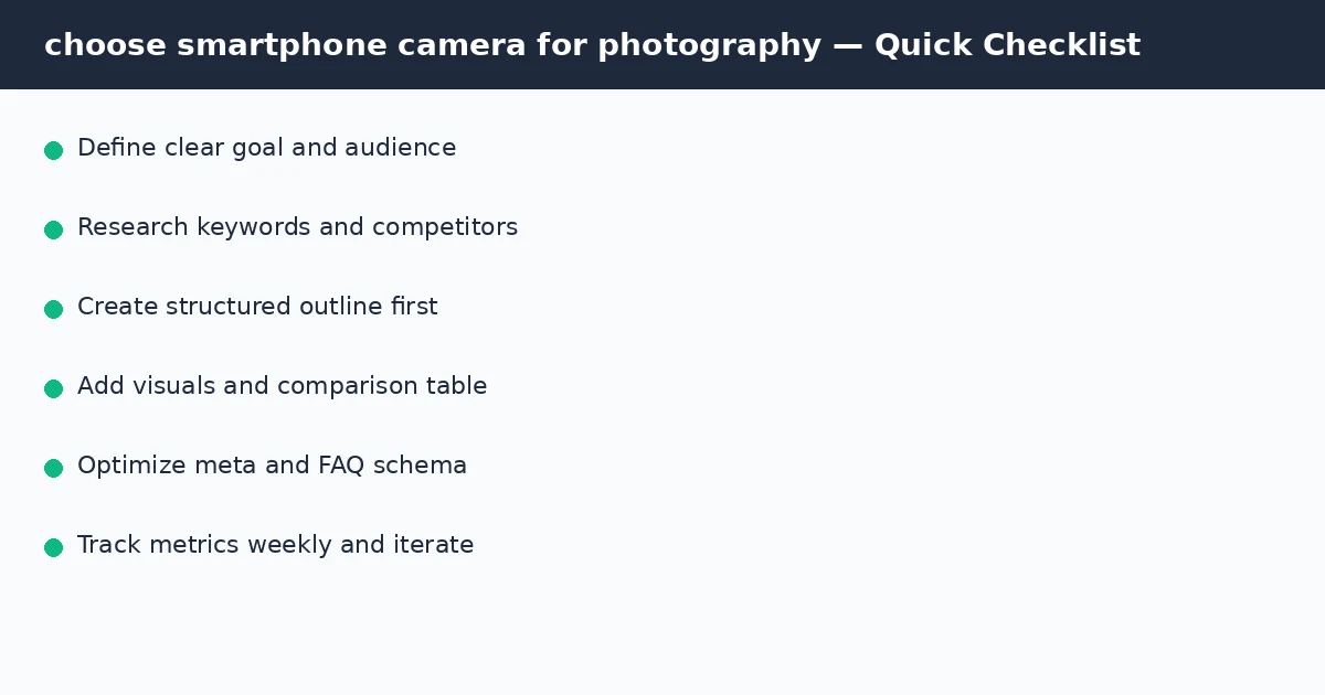 choose smartphone camera for photography quick checklist infographic