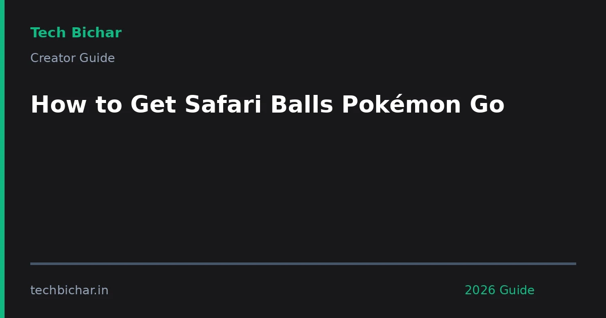 how to get safari balls — creator guide featured image 2026