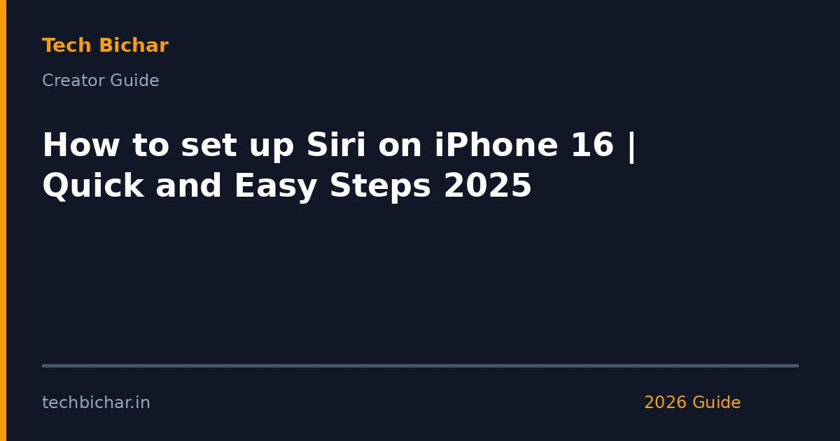 how to set up siri — creator guide featured image 2026