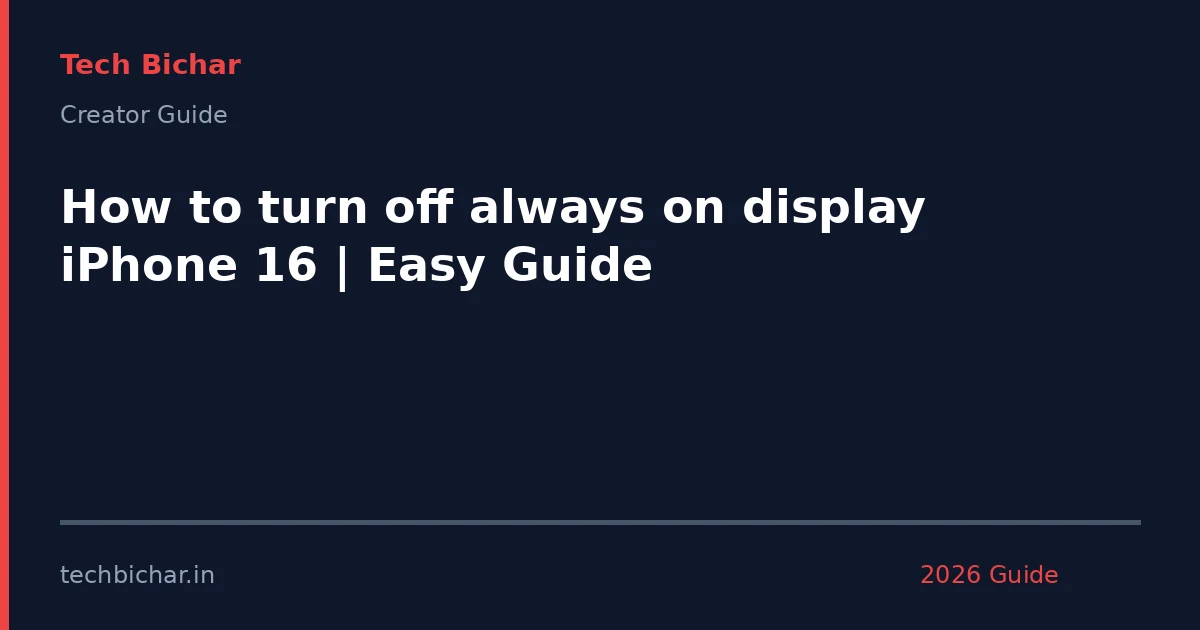 how to turn off always — creator guide featured image 2026