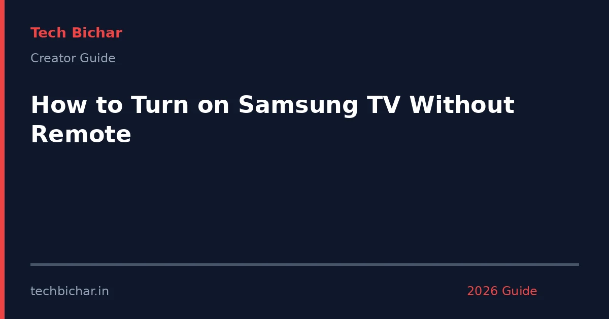 how to turn on samsung — creator guide featured image 2026