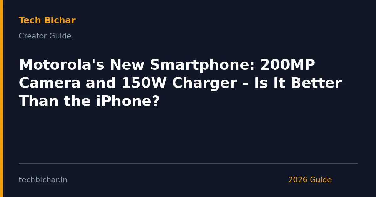 motorolas new smartphone 200mp camera — creator guide featured image 2026