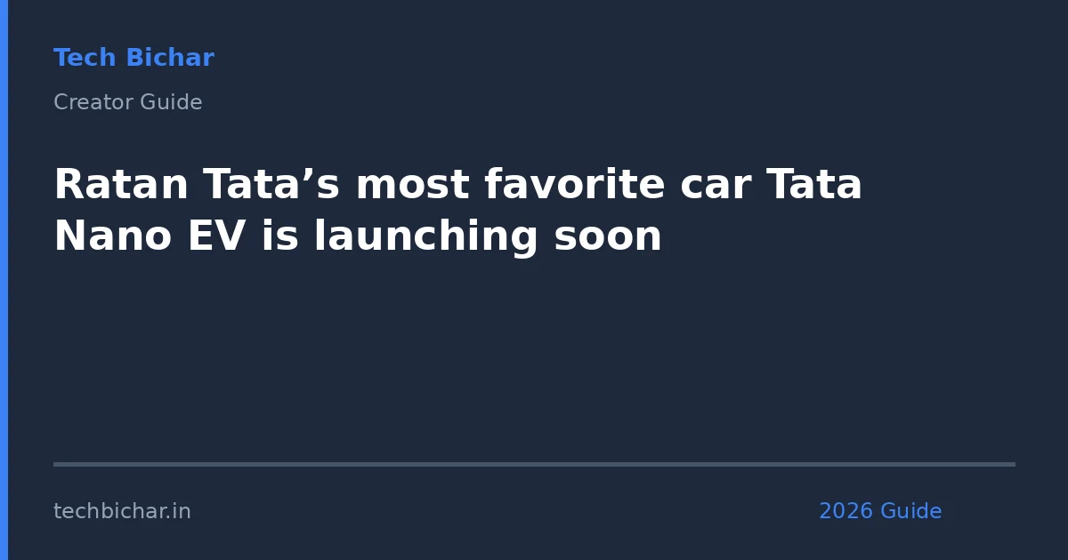 ratan tatas most favorite car — creator guide featured image 2026