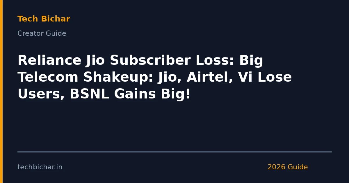 reliance jio subscriber loss big — creator guide featured image 2026