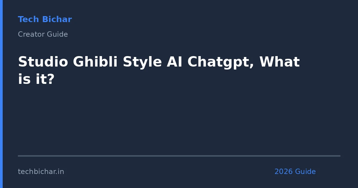 studio ghibli style ai chatgpt — creator guide featured image 2026