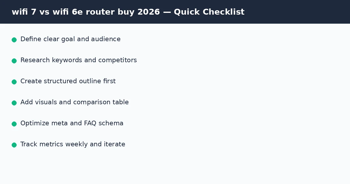 wifi 7 vs wifi 6e router buy 2026 quick checklist infographic