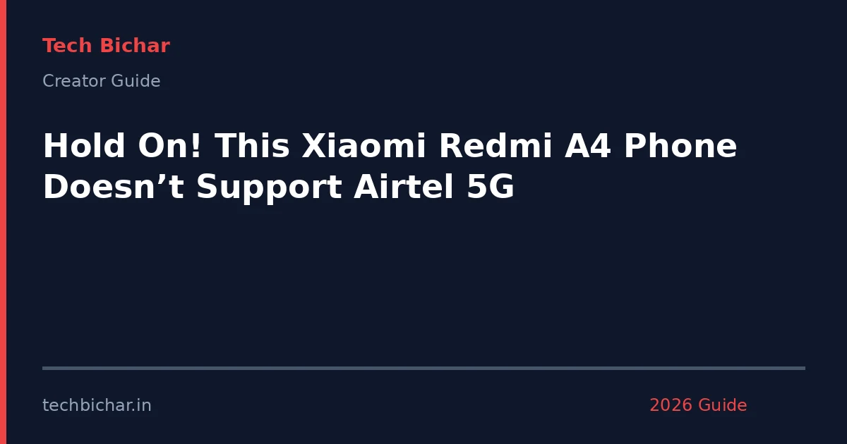 hold on this xiaomi redmi — creator guide featured image 2026